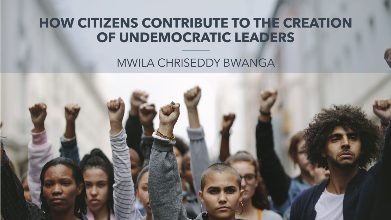 How Citizens Contribute to the Creation of Undemocratic Leaders